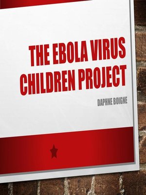 cover image of The Ebola Virus Children Project